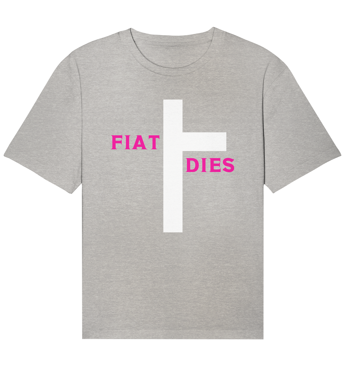 FIAT DIES  - Organic Relaxed Shirt