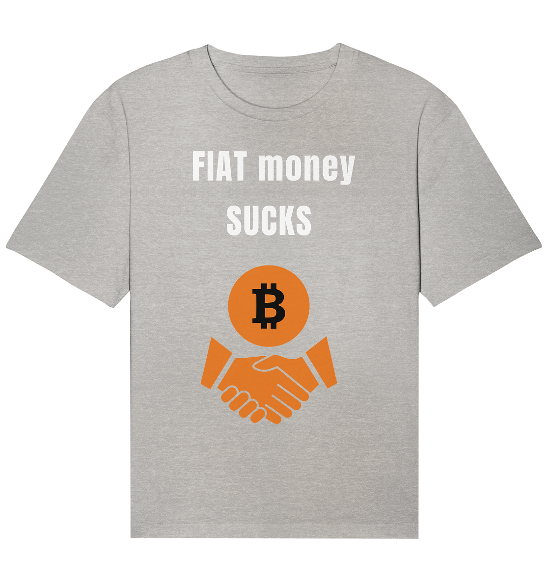FIAT money SUCKS - Organic Relaxed Shirt