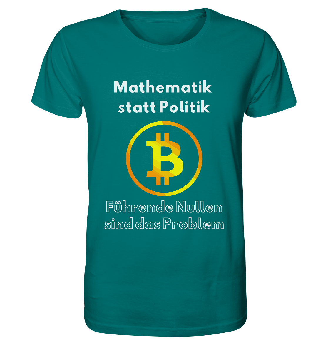 Mathematik statt Politik - führende Nullen sind (überall) das Problem ;-) Variante: unten offene Schrift - Organic Shirt