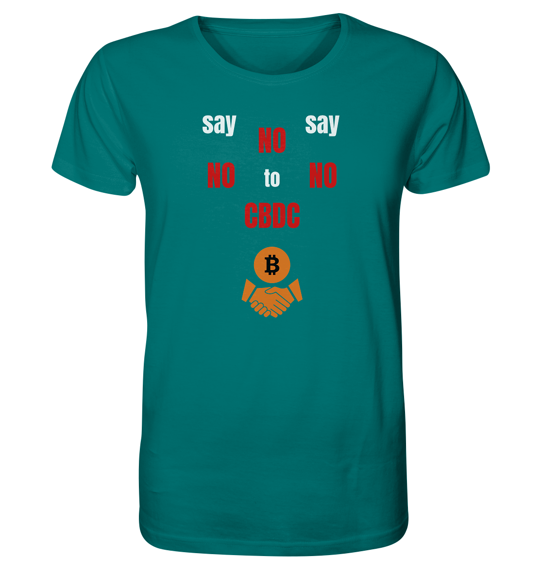 say NO NO NO to CBDC (+Bitcoin handshake)  - Var. weiss / rot - Organic Shirt