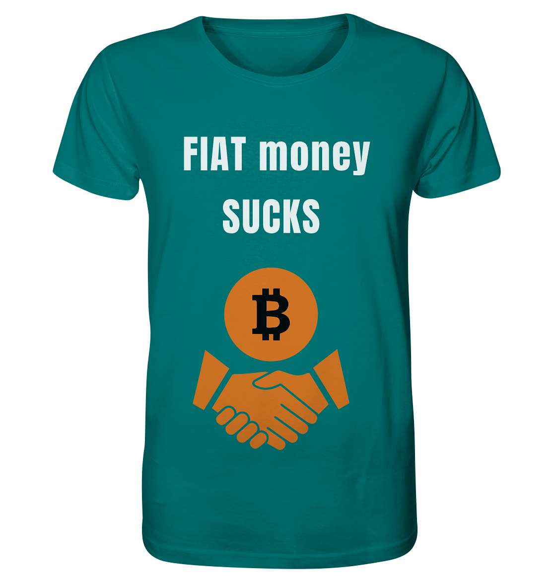 FIAT money SUCKS - Organic Shirt