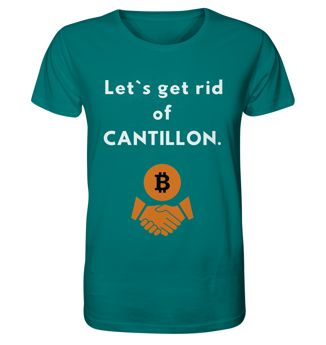 Let`s get rid of CANTILLON. - Organic Shirt