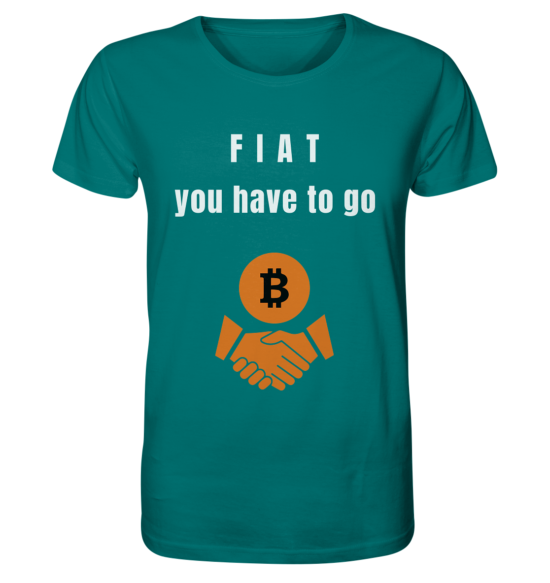 FIAT you have to go - Organic Shirt