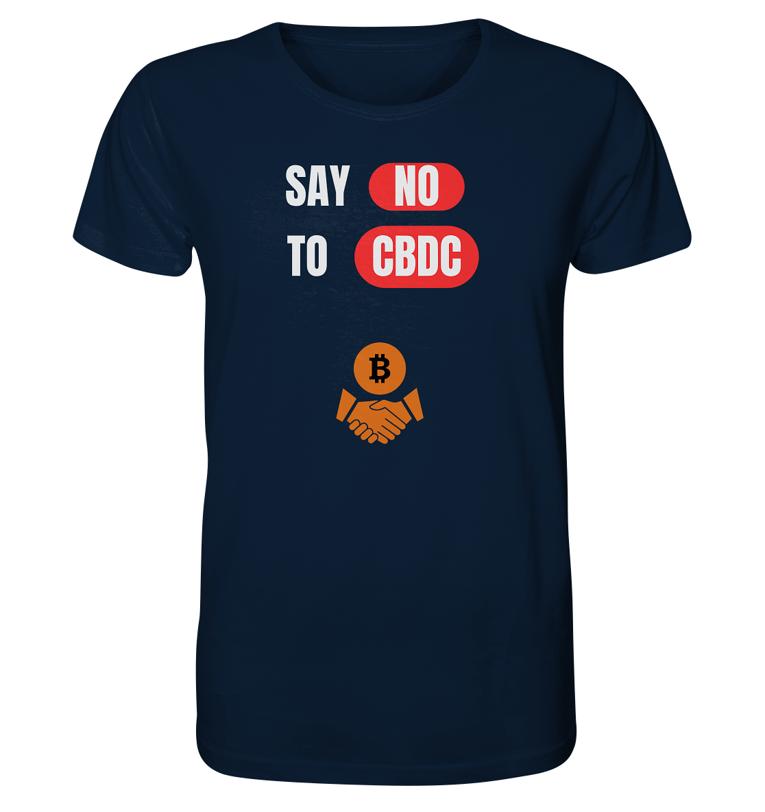 SAY NO TO CBDC (+Bitcoin handshake)  - Organic Shirt