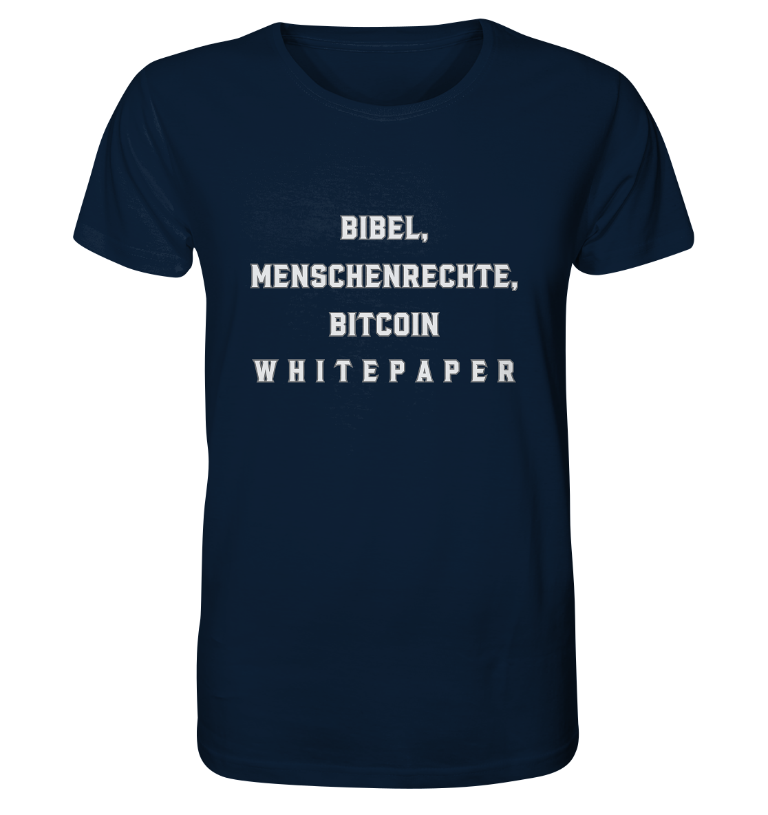BIBEL, MENSCHENRECHTE, BITCOIN W H I T E P A P E R  - Organic Shirt