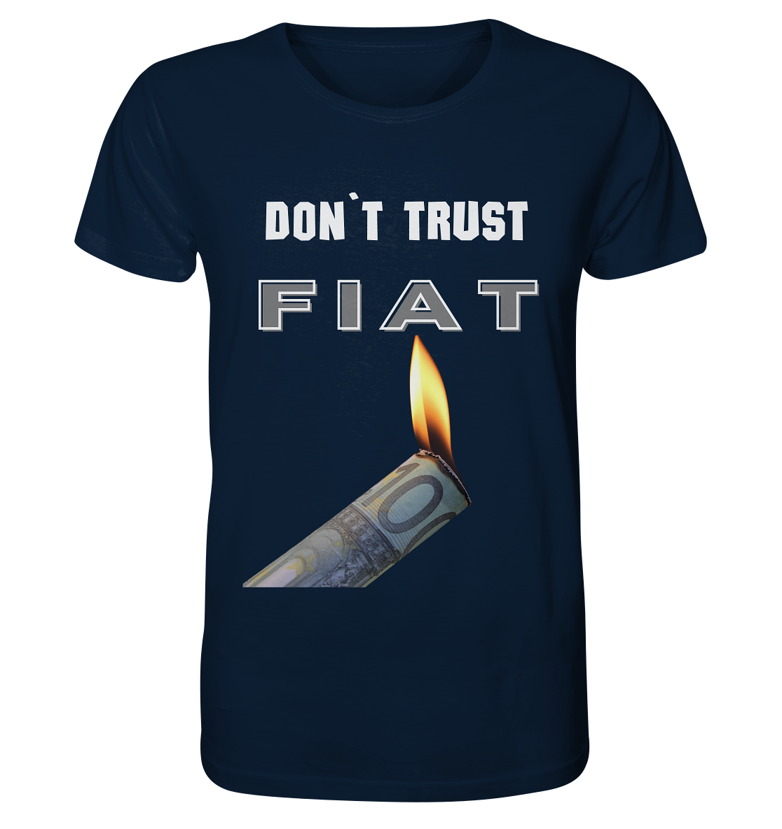 DON`T TRUST FIAT - Organic Shirt