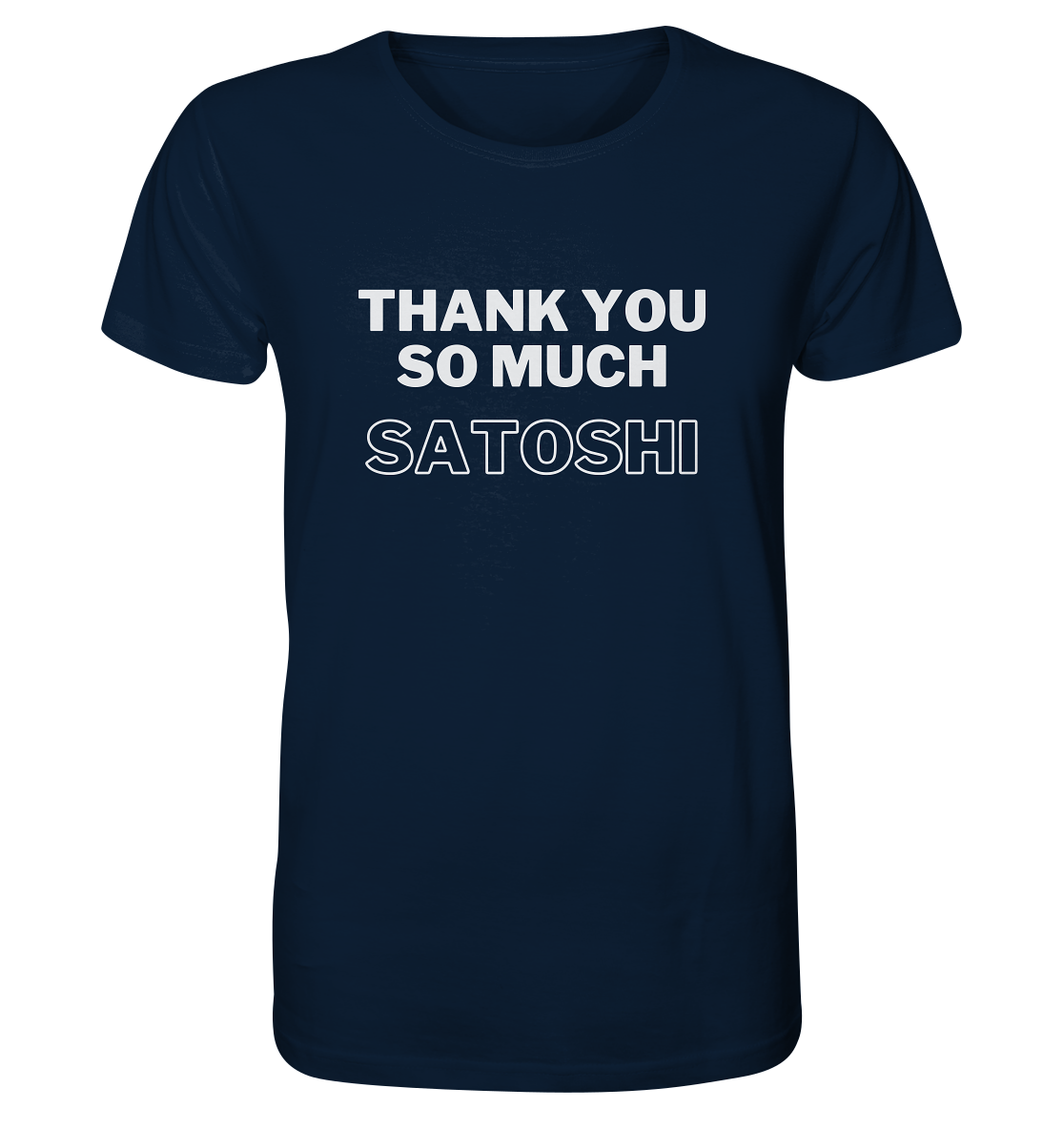 THANK YOU SO MUCH SATOSHI (Version pure white, andere Aufteilung)  - Organic Shirt