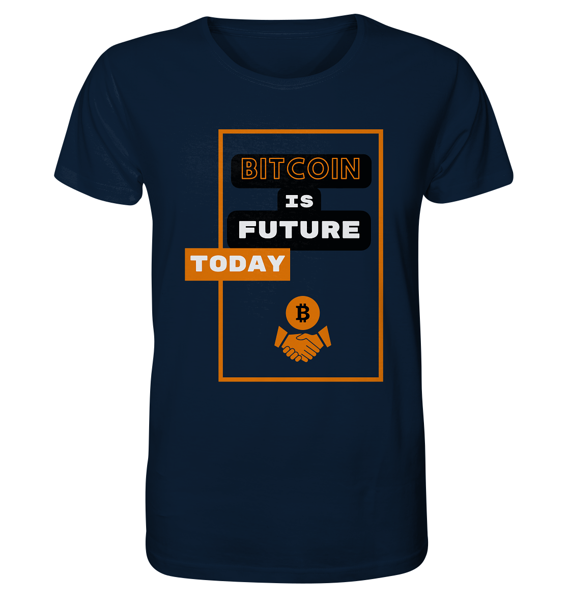 BITCOIN IS FUTURE TODAY - Var. black "B" - Organic Shirt