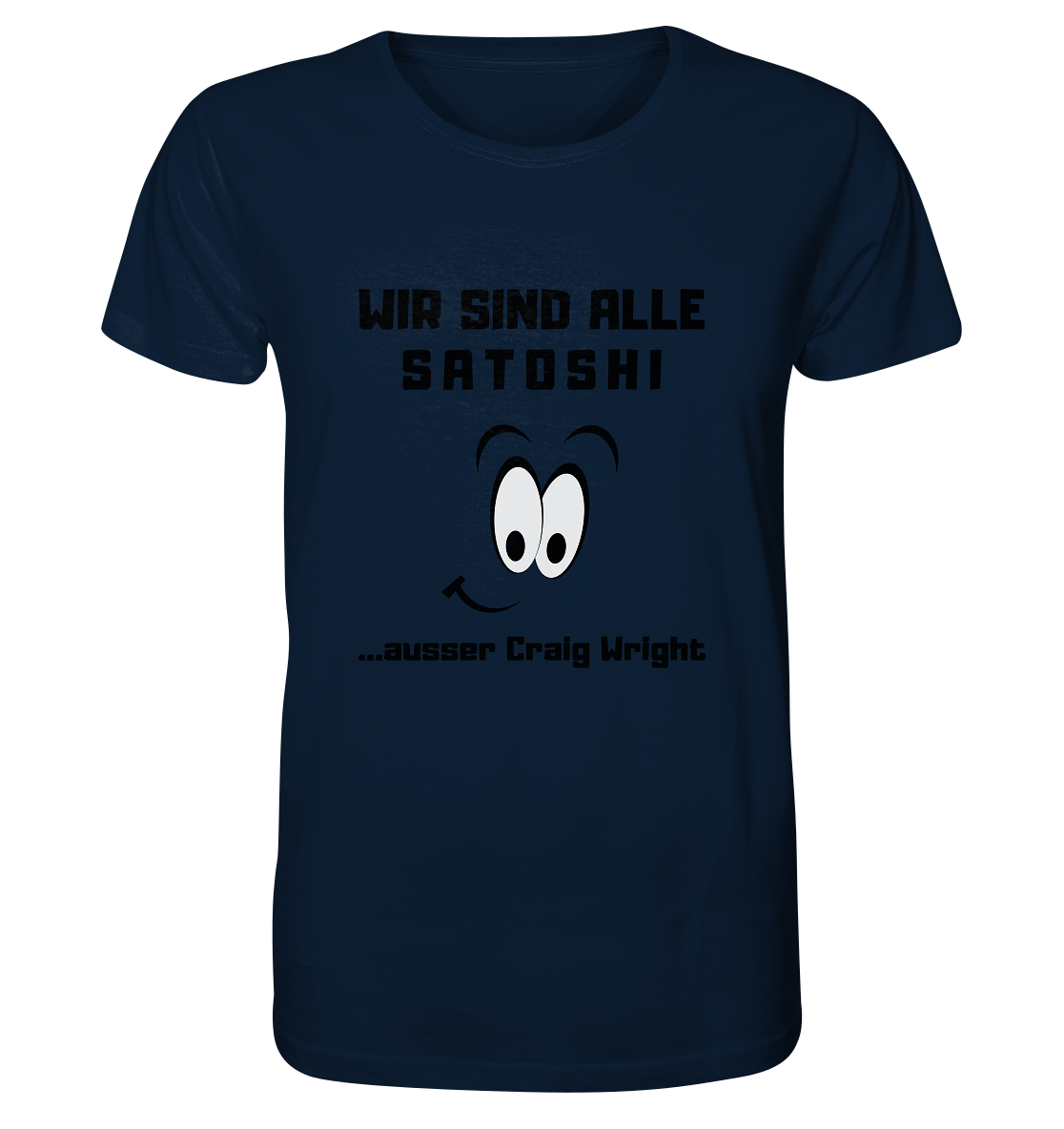 WIR SIND ALLE SATOSHI... ausser Craig White - Organic Shirt