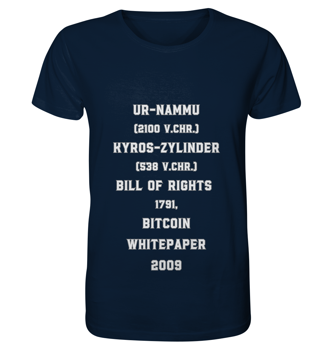 UR-NAMMU, KYROS-ZYLINDER, BILL OF RIGHTS, BITCOIN WHITEPAPER - Organic Shirt