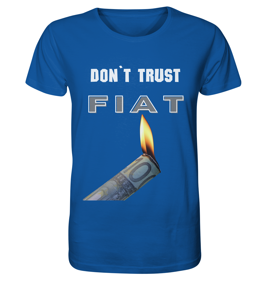 DON`T TRUST FIAT - Organic Shirt