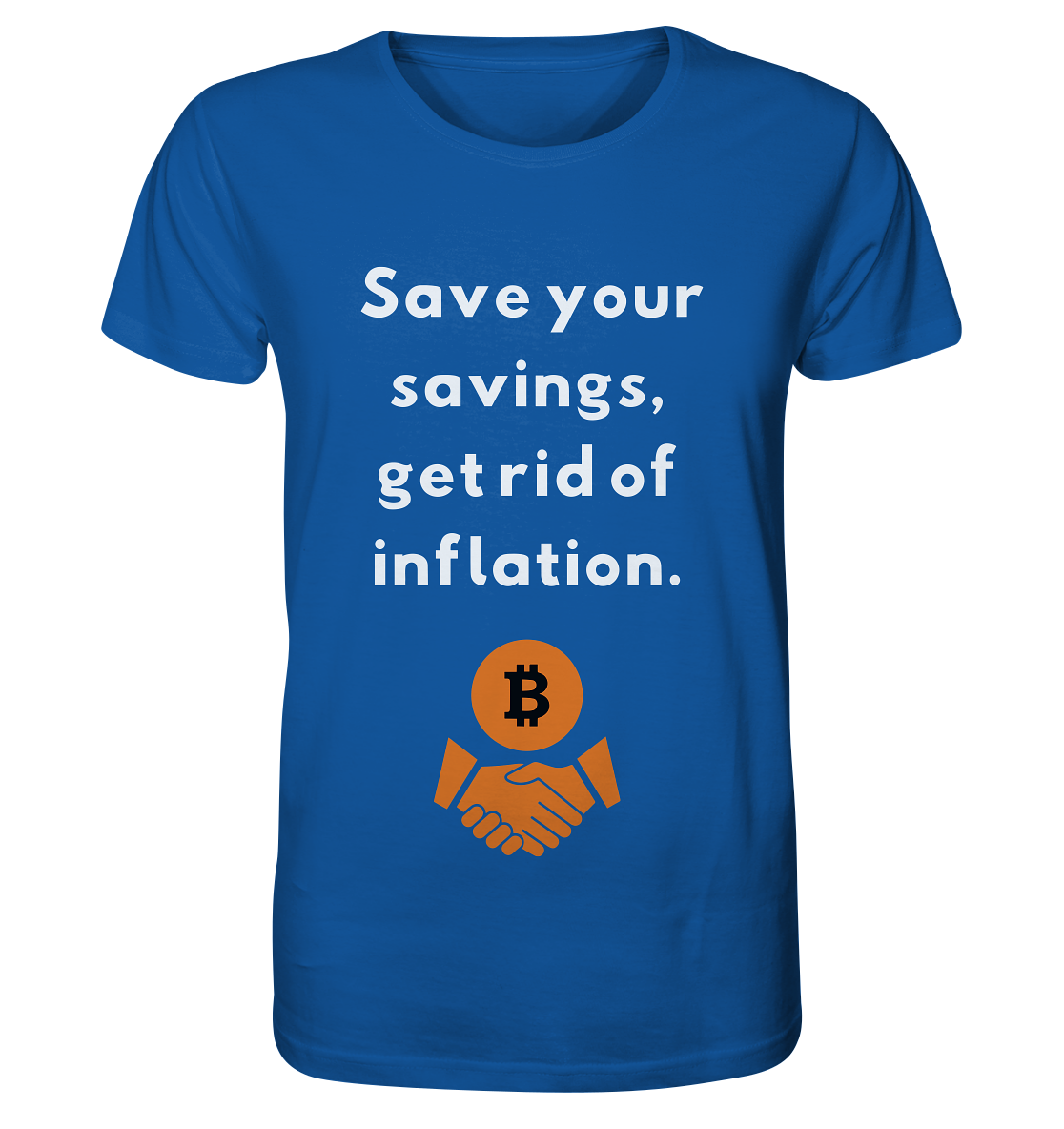 Save your savings, get rid of inflation - Organic Shirt