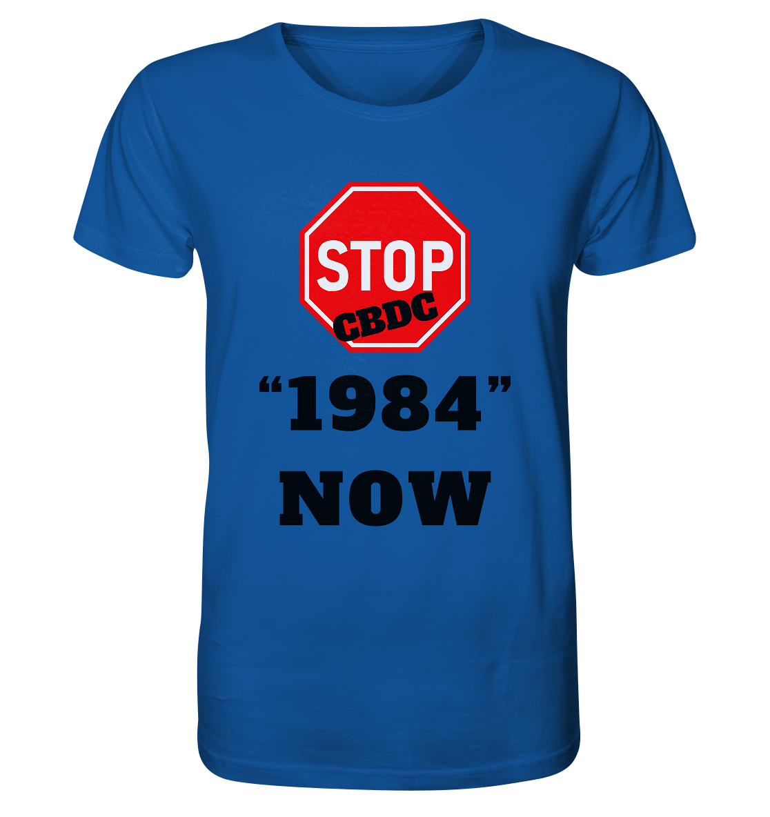 STOP CBDC "1984" NOW - Organic Shirt