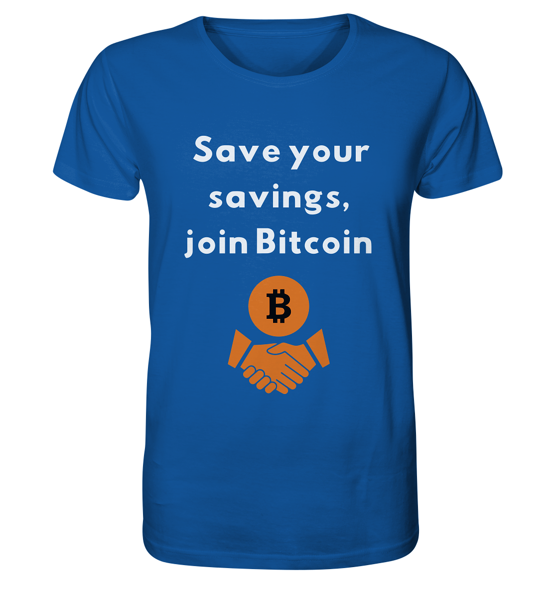 Save your savings, join Bitcoin - Organic Shirt