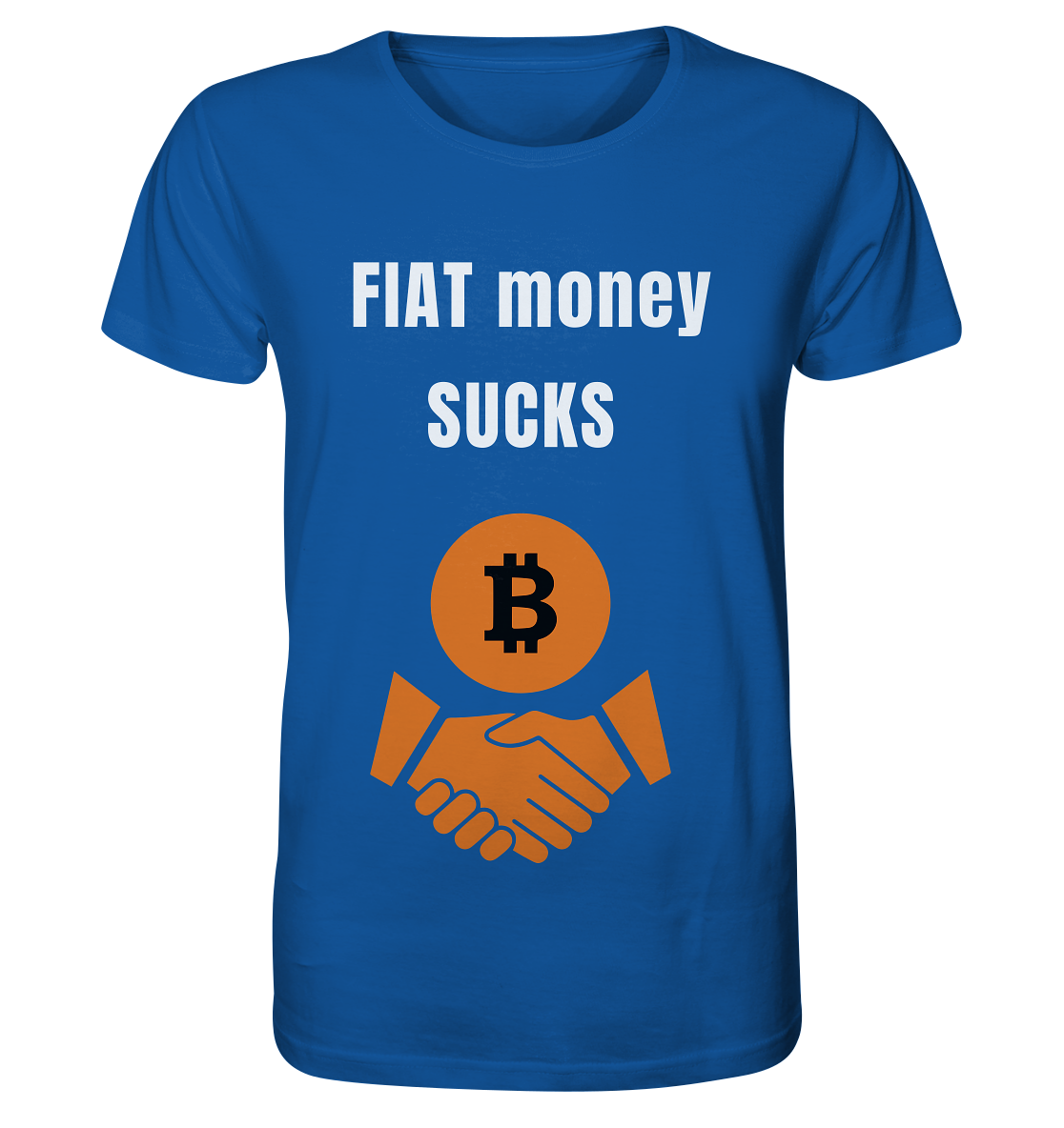 FIAT money SUCKS - Organic Shirt