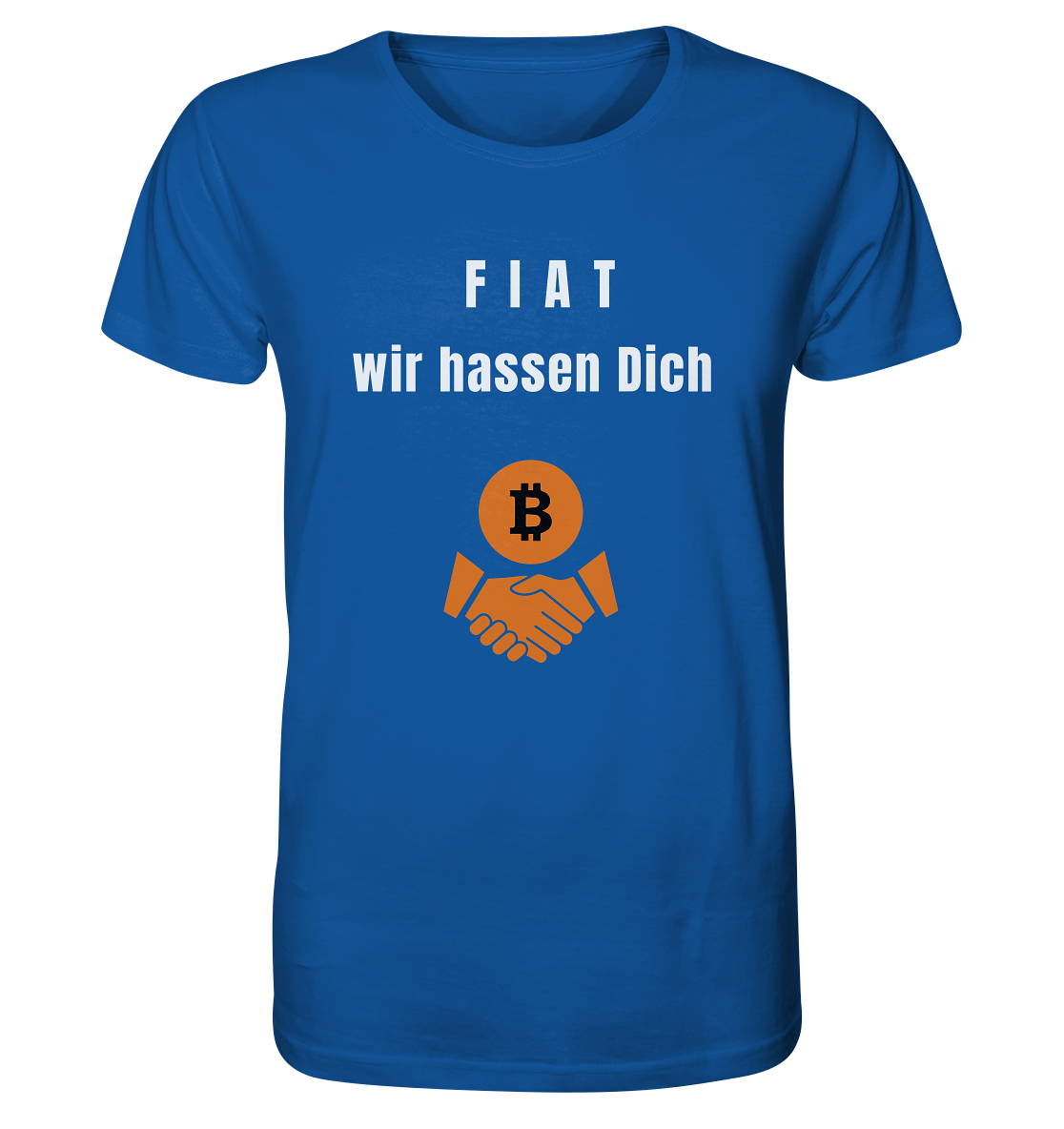 F I A T  wir  hassen  Dich - Organic Shirt