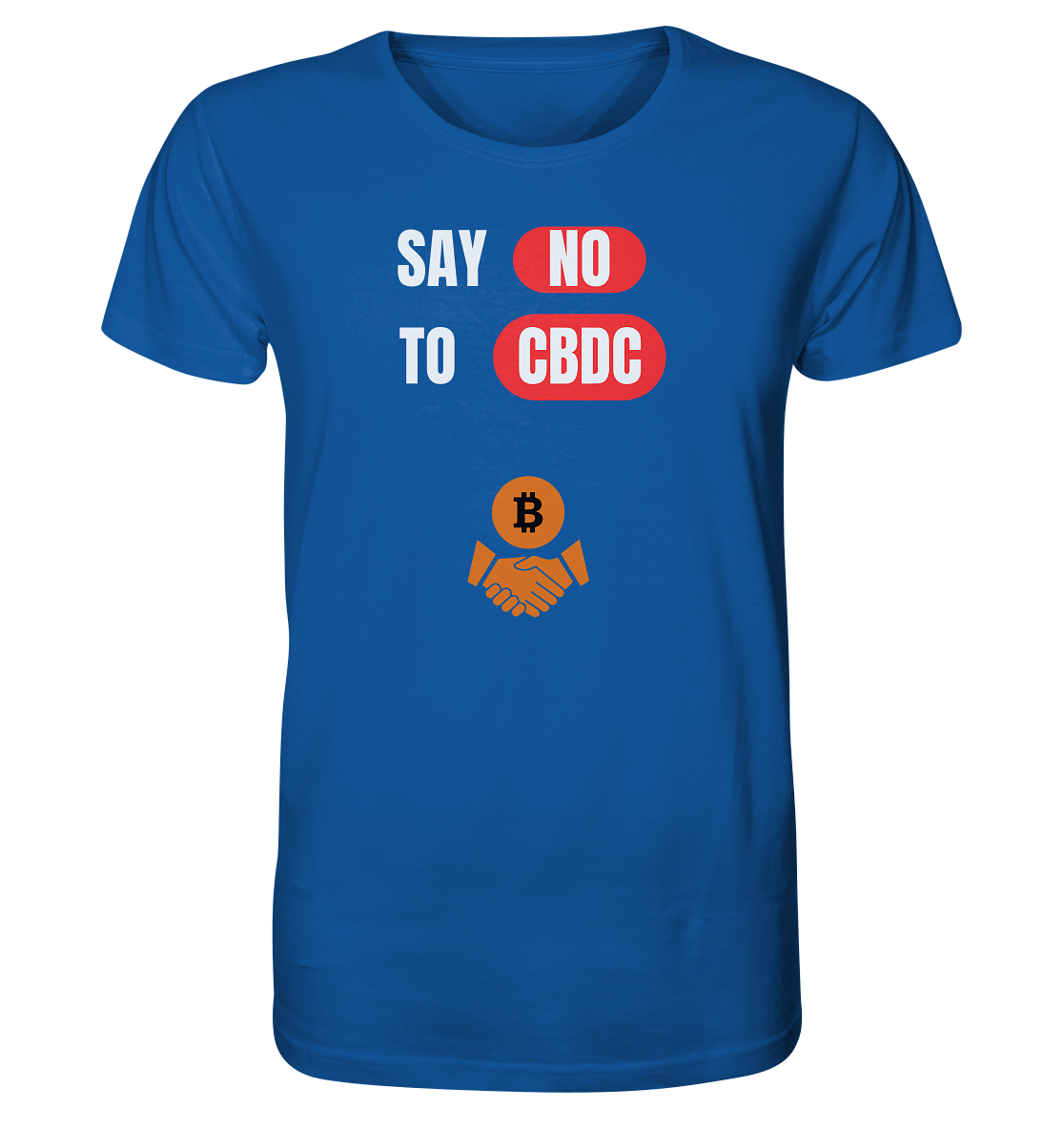 SAY NO TO CBDC (+Bitcoin handshake)  - Organic Shirt