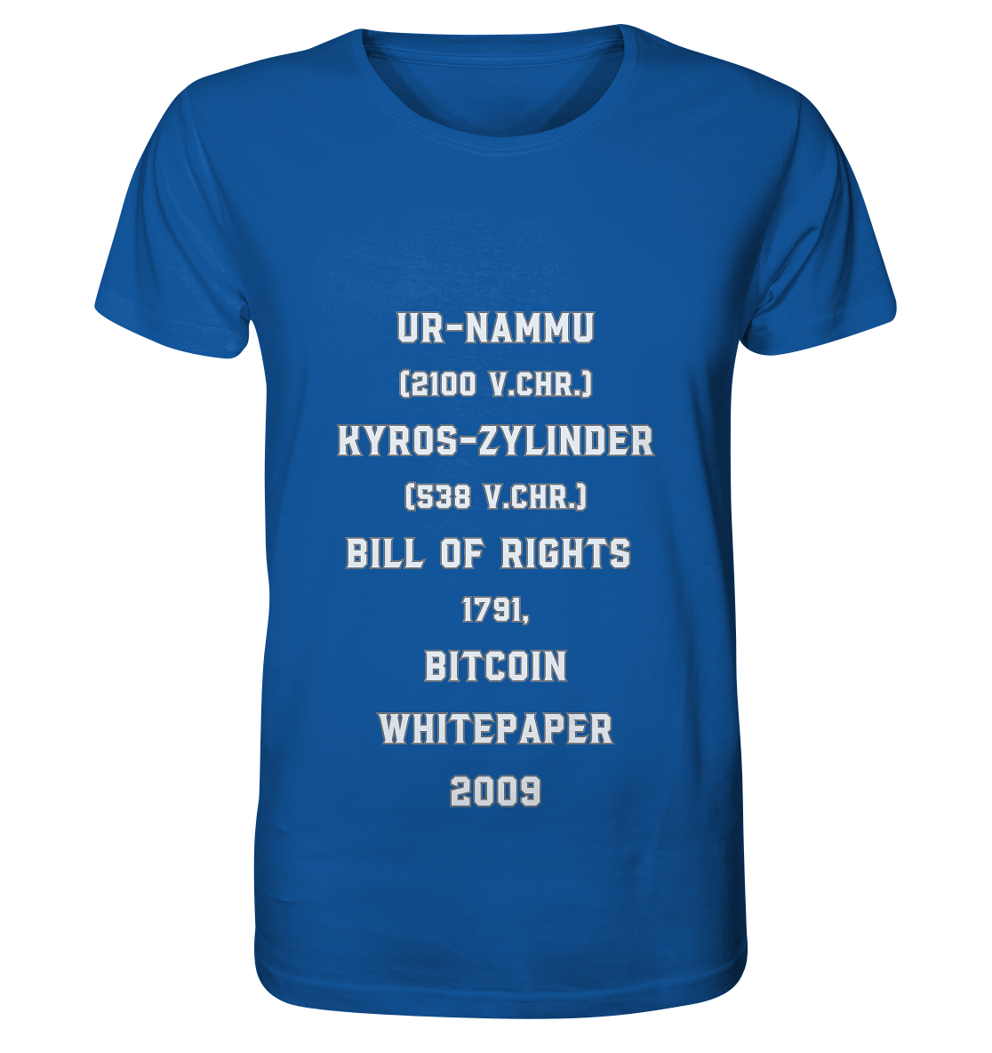UR-NAMMU, KYROS-ZYLINDER, BILL OF RIGHTS, BITCOIN WHITEPAPER - Organic Shirt