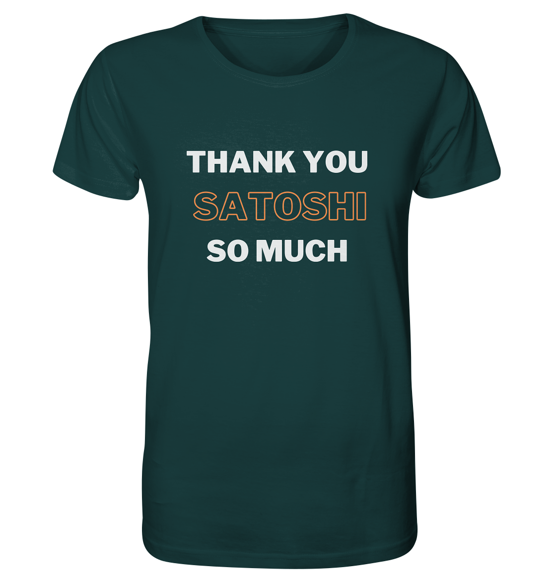 THANK YOU SO MUCH SATOSHI - Organic Shirt