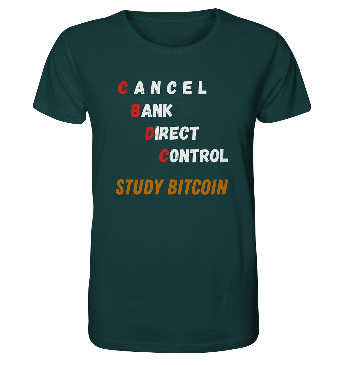 CBDC - CANCEL BANK DIRECT CONTROL - STUDY BITCOIN    - Organic Shirt