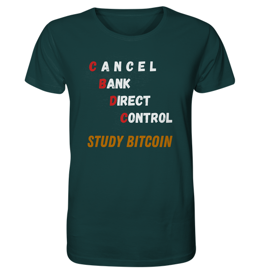 CBDC - CANCEL BANK DIRECT CONTROL - STUDY BITCOIN    - Organic Shirt