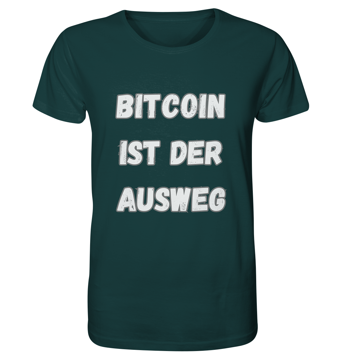 BITCOIN IST DER AUSWEG - Organic Shirt
