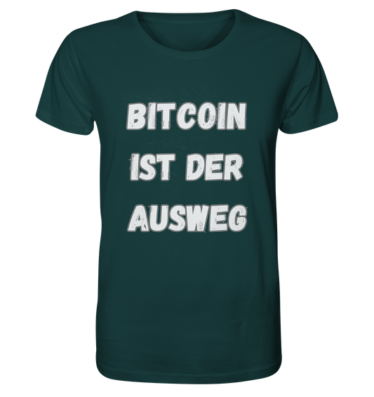 BITCOIN IST DER AUSWEG - Organic Shirt