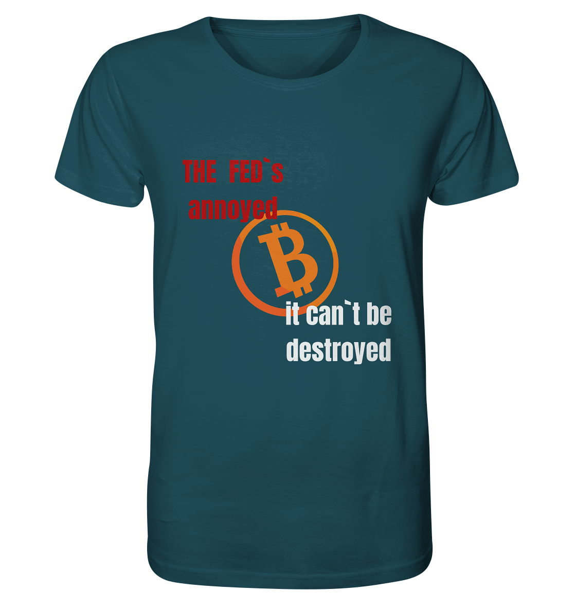 The FEDs annoyed... (gerade, versetzt) - Organic Shirt