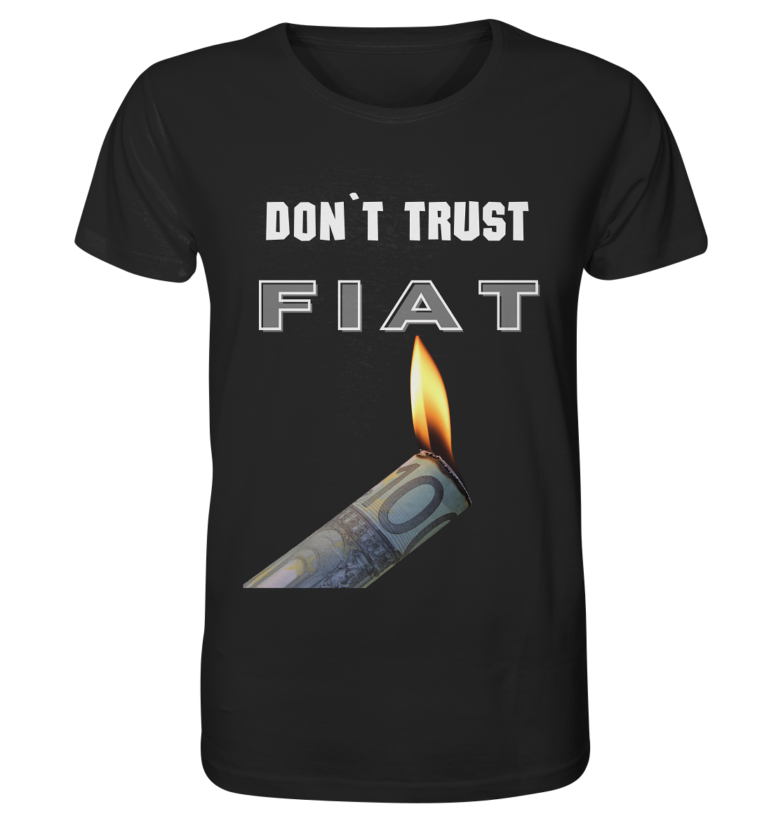 DON`T TRUST FIAT - Organic Shirt
