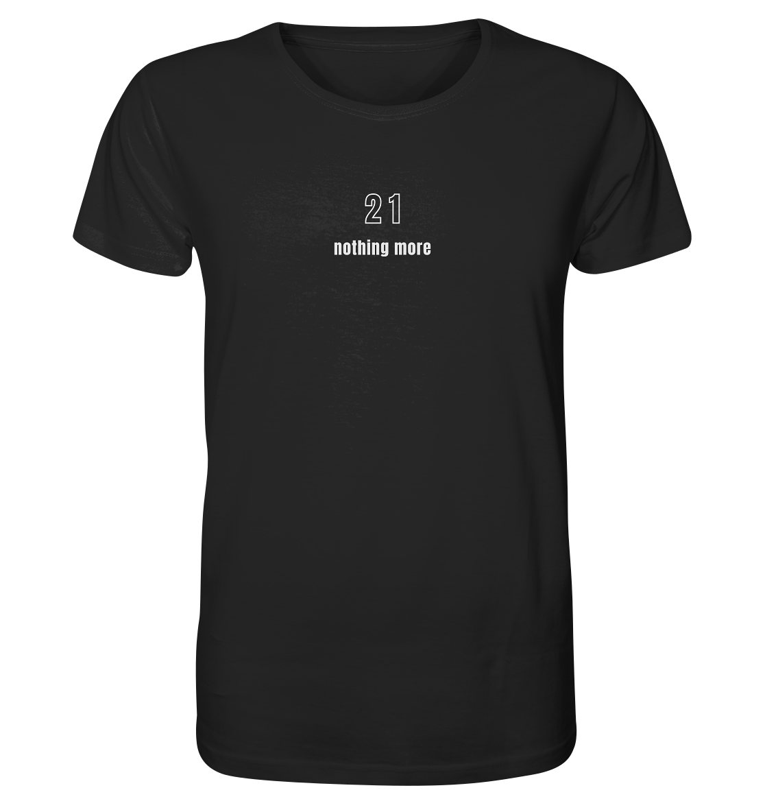 Minimalistisch - 21 nothing more - Organic Shirt