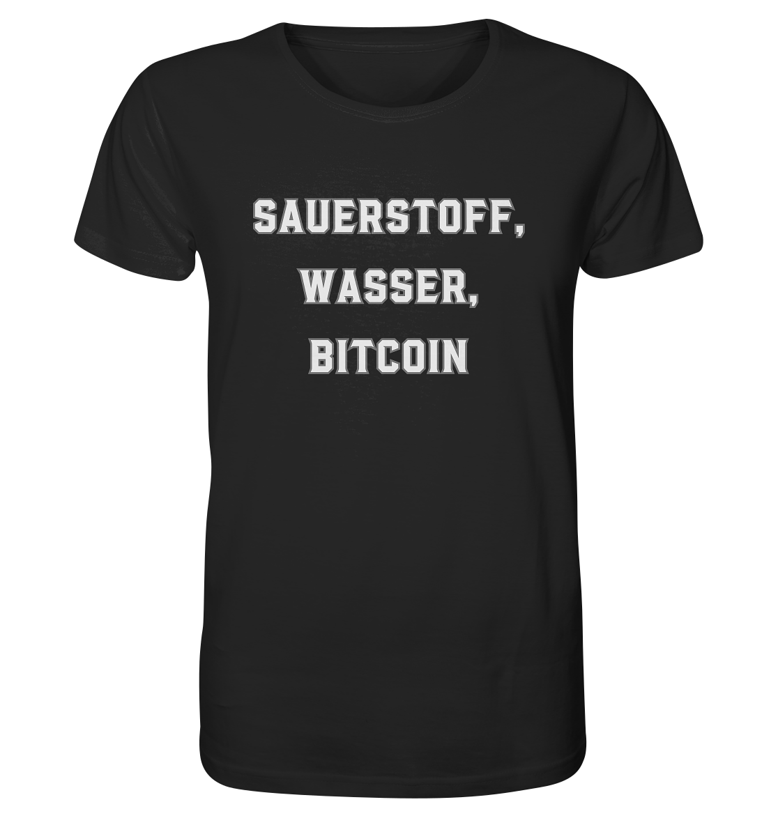 Sauerstoff, Wasser, Bitcoin - Organic Shirt