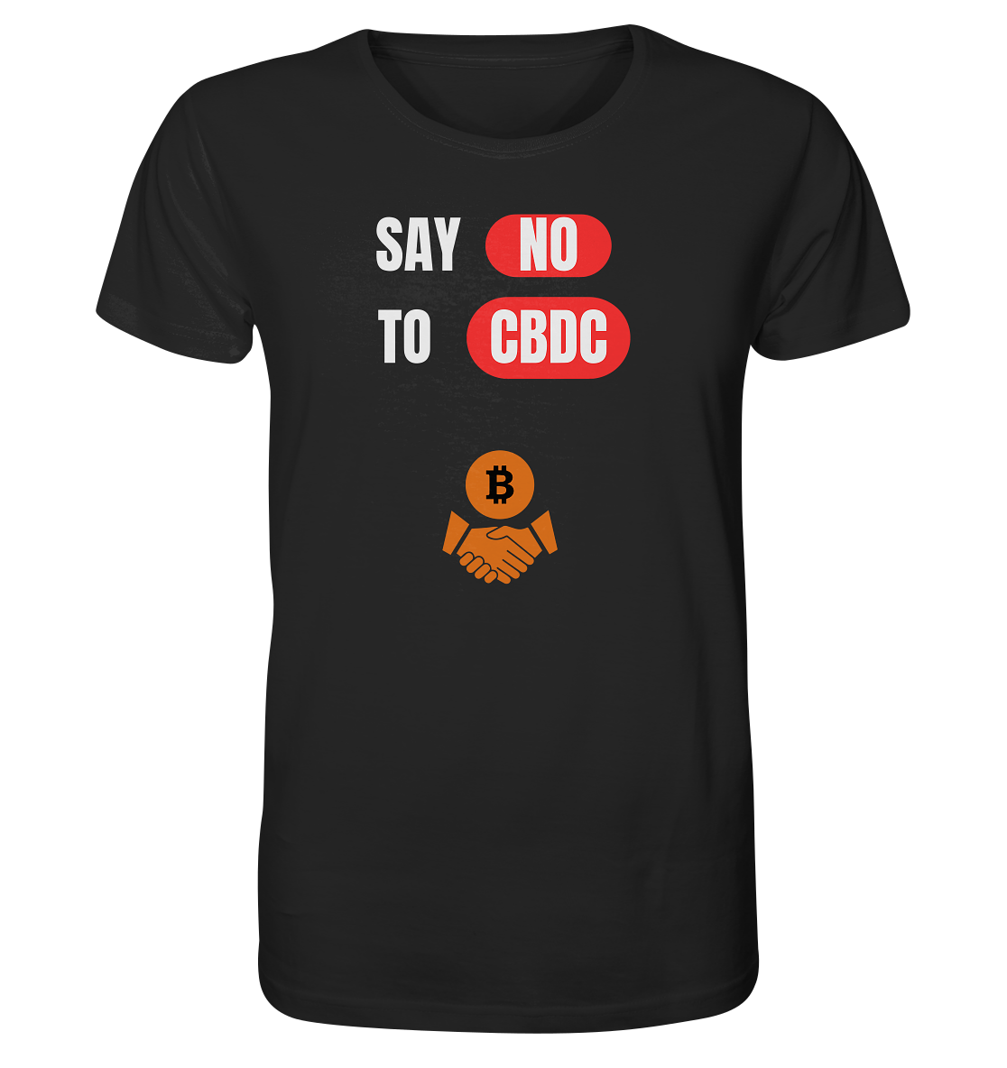 SAY NO TO CBDC (+Bitcoin handshake)  - Organic Shirt