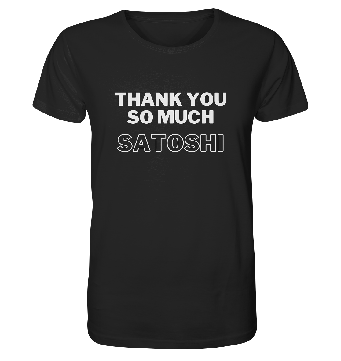 THANK YOU SO MUCH SATOSHI (Version pure white, andere Aufteilung)  - Organic Shirt
