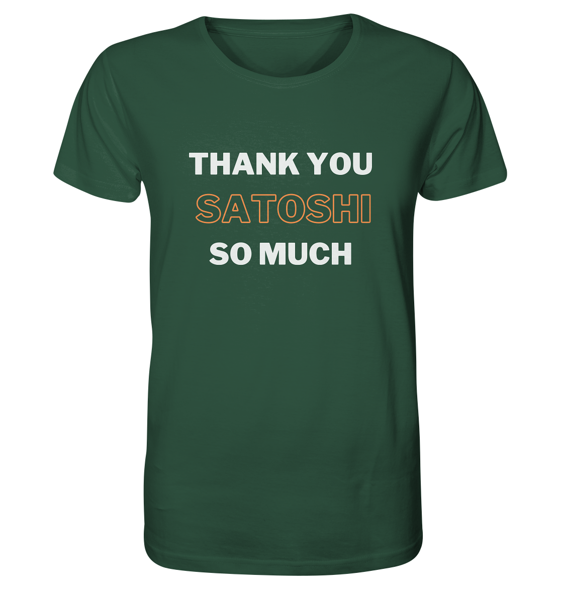 THANK YOU SO MUCH SATOSHI - Organic Shirt