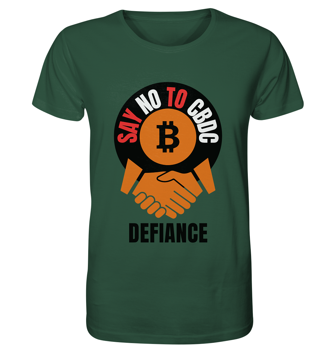 SAY NO TO CBDC - DEFIANCE (Var. rund + BTC handshake) - Organic Shirt