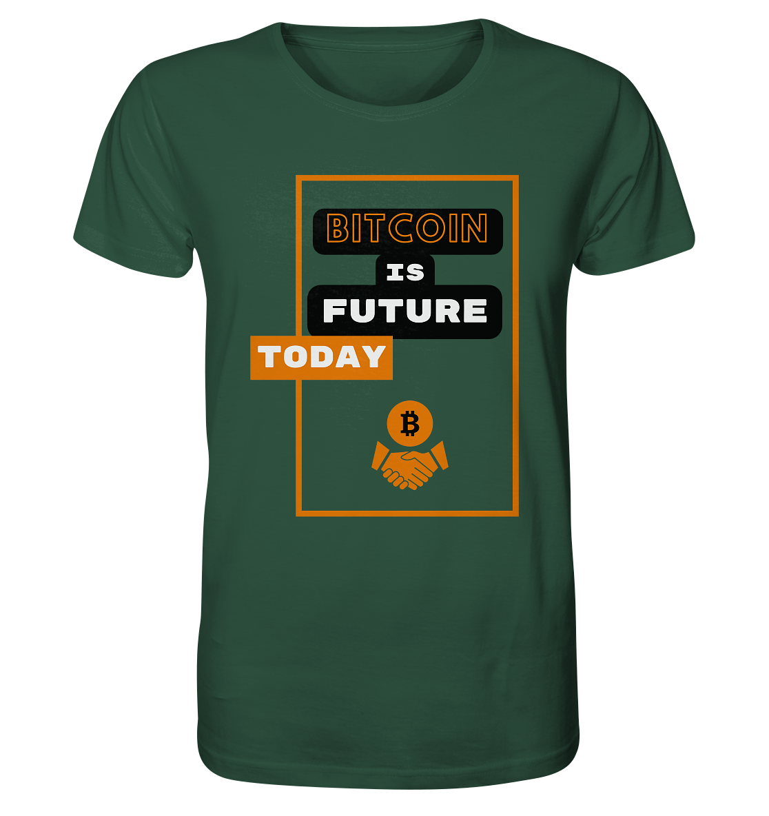 BITCOIN IS FUTURE TODAY - Var. black "B" - Organic Shirt