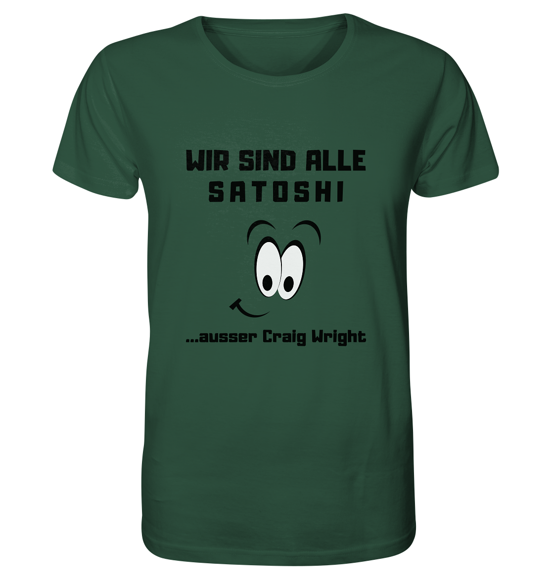 WIR SIND ALLE SATOSHI... ausser Craig White - Organic Shirt