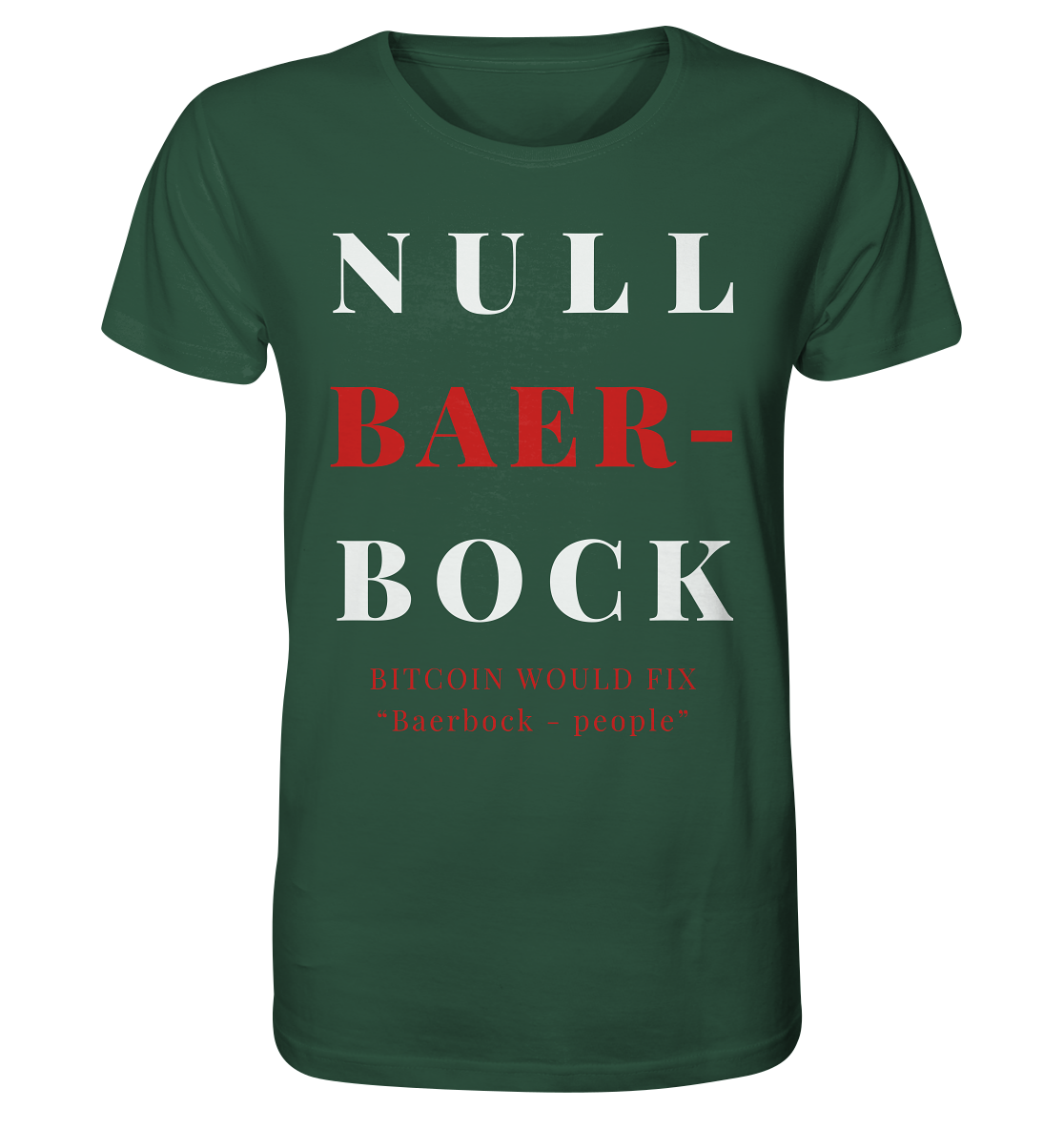 BAERBOCK? BITCOIN WOULD FIX "Baerbock-people" - STUDY BITCOIN  - Organic Shirt