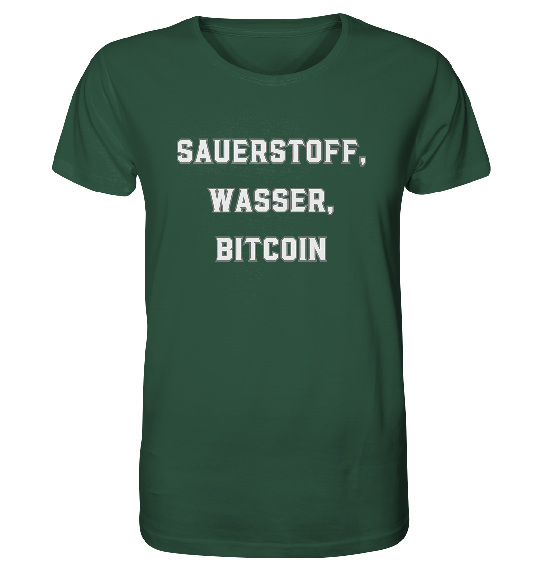 Sauerstoff, Wasser, Bitcoin - Organic Shirt