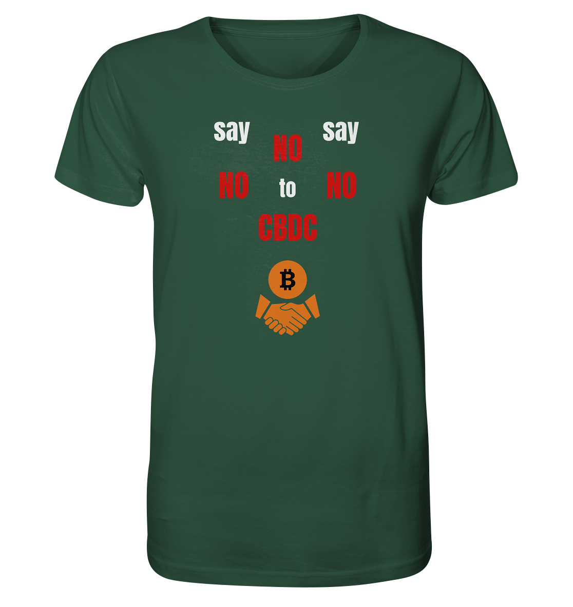 say NO NO NO to CBDC (+Bitcoin handshake)  - Var. weiss / rot - Organic Shirt