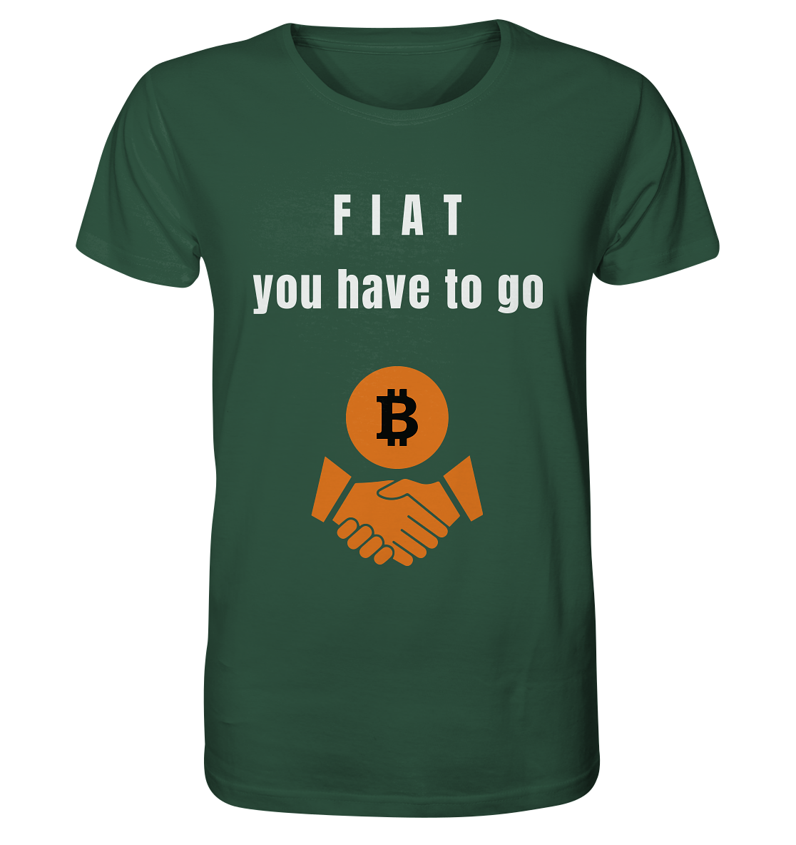 FIAT you have to go - Organic Shirt
