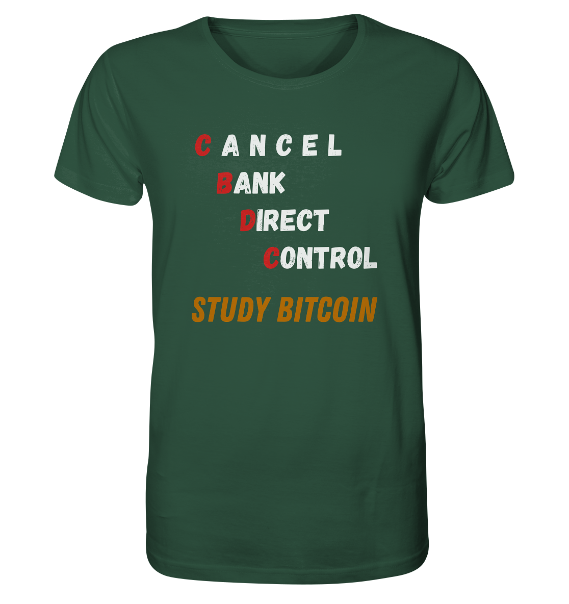 CBDC - CANCEL BANK DIRECT CONTROL - STUDY BITCOIN    - Organic Shirt