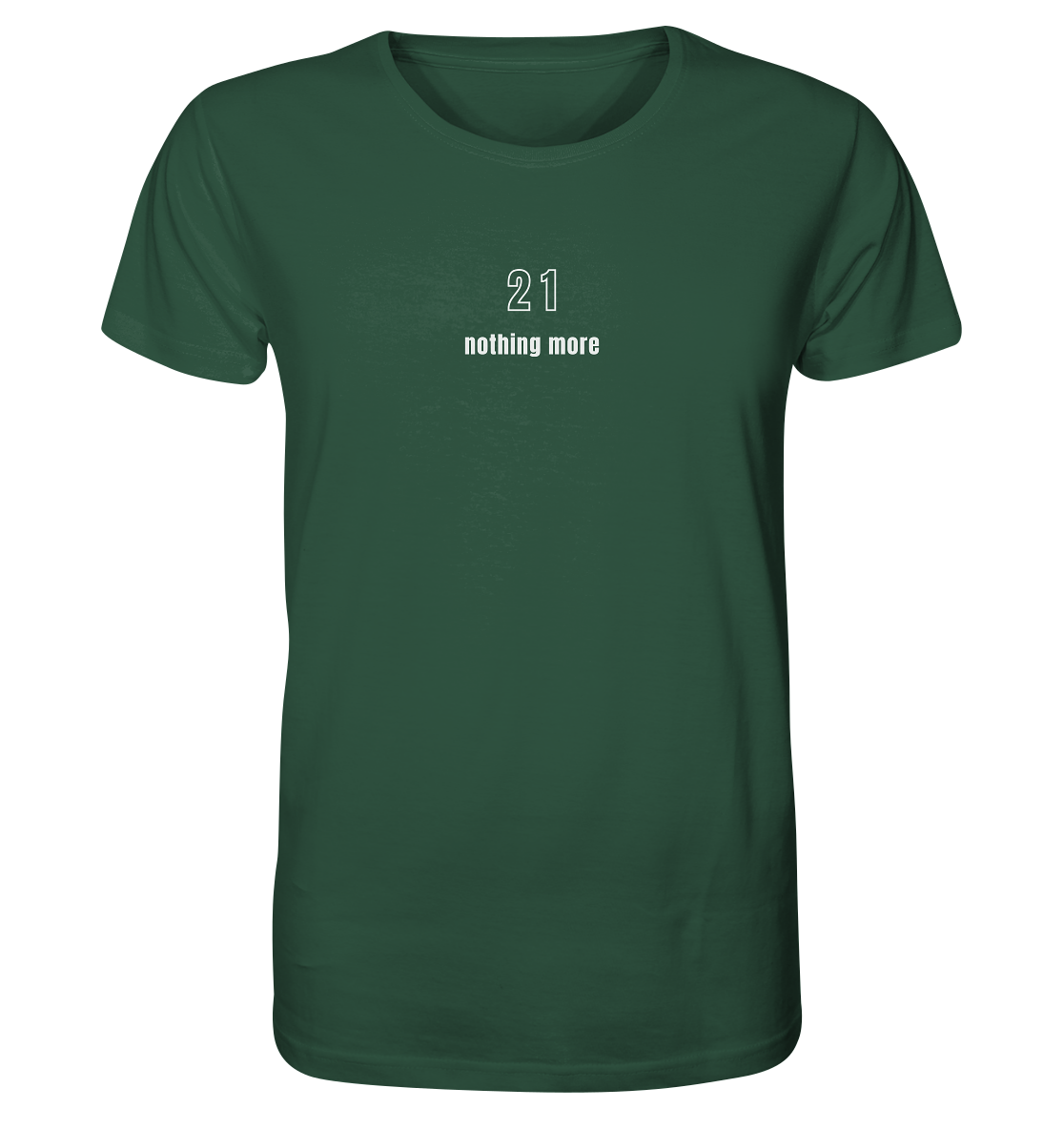 Minimalistisch - 21 nothing more - Organic Shirt
