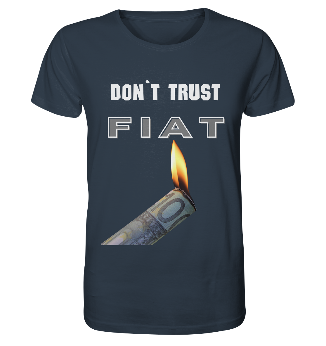 DON`T TRUST FIAT - Organic Shirt