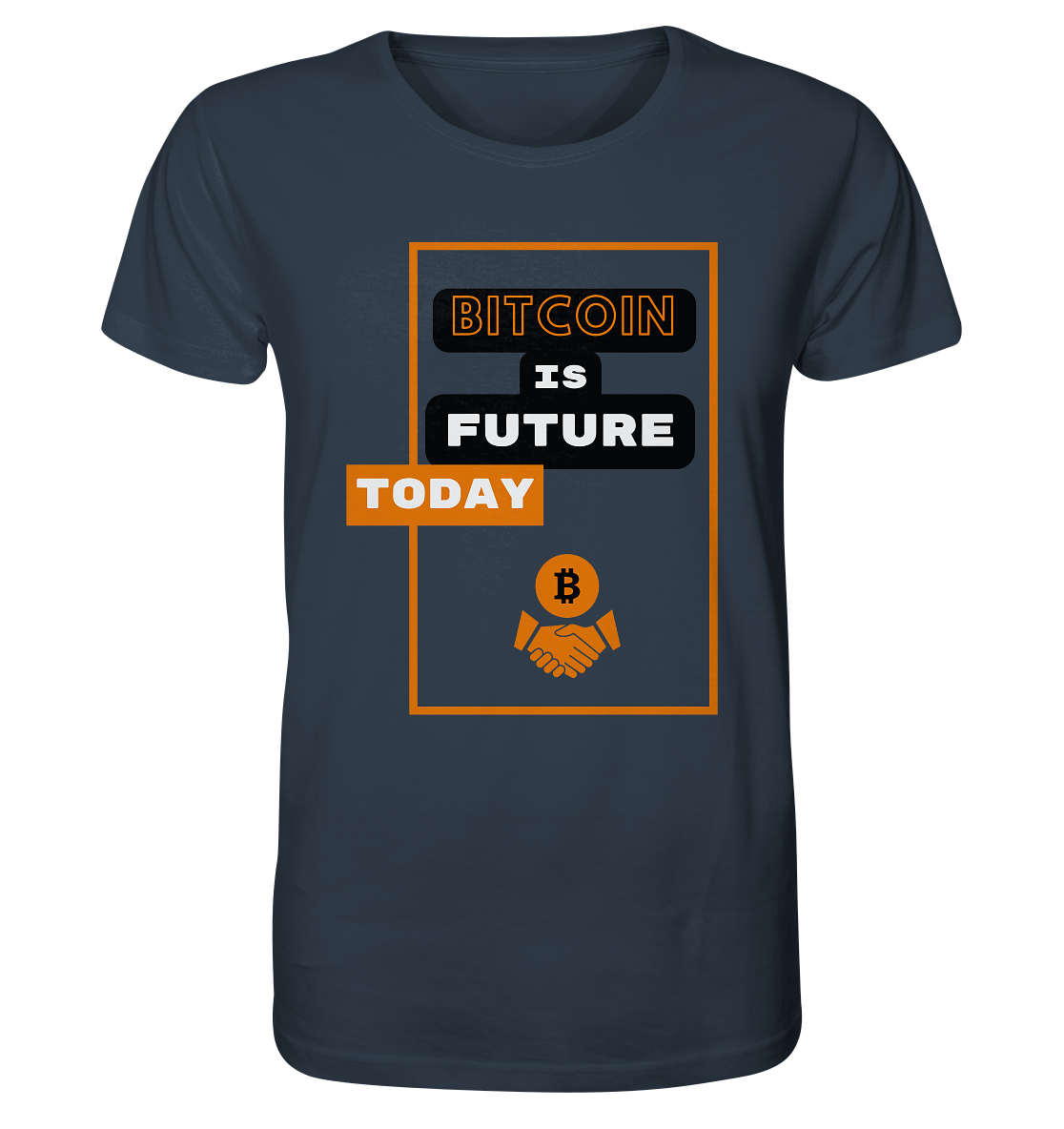 BITCOIN IS FUTURE TODAY - Var. black "B" - Organic Shirt