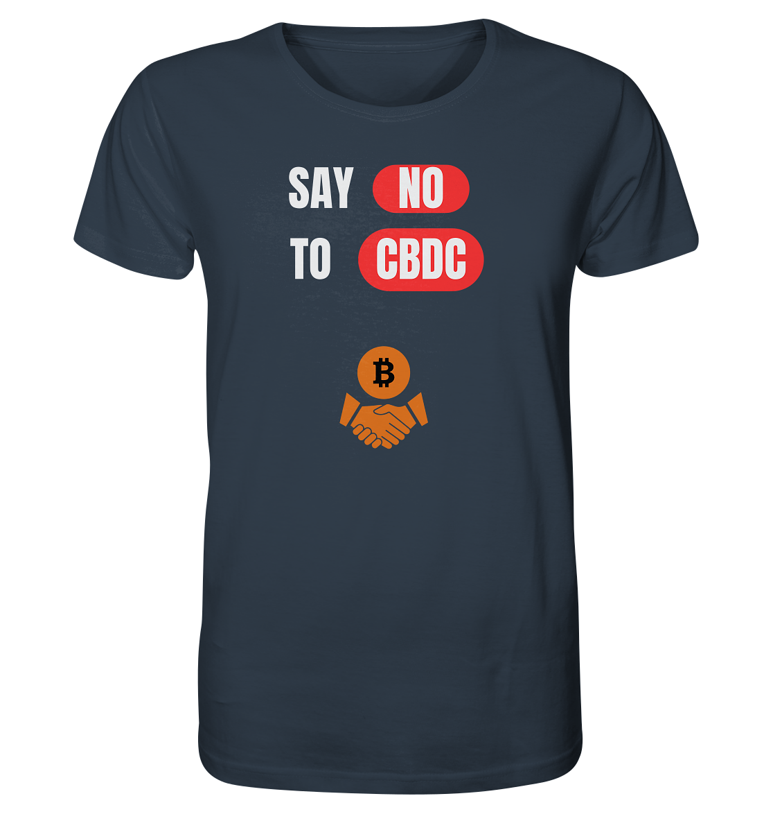 SAY NO TO CBDC (+Bitcoin handshake)  - Organic Shirt
