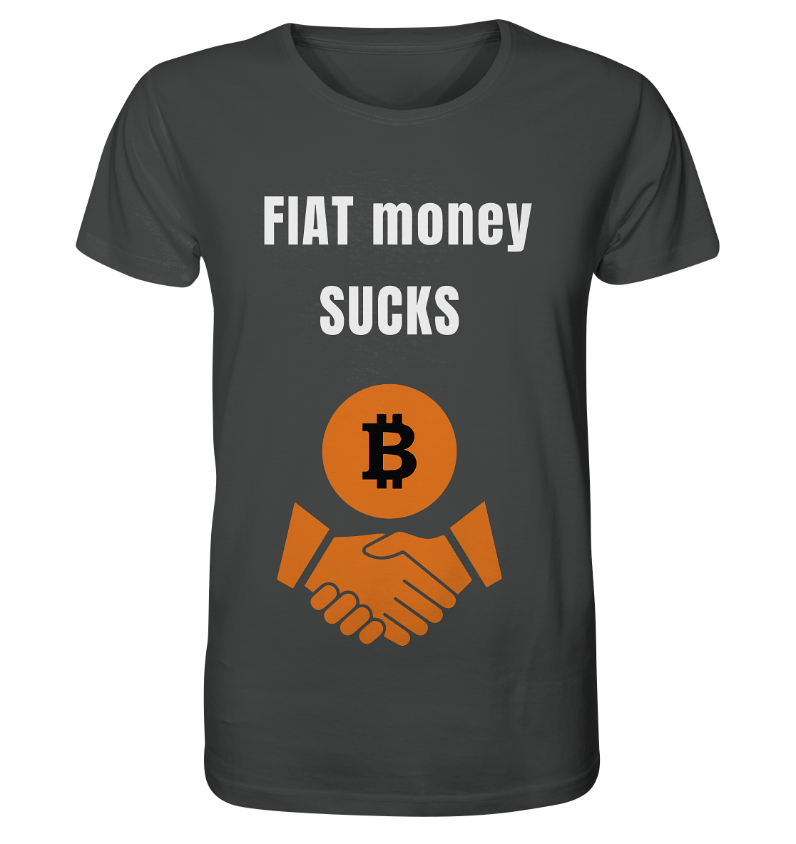 FIAT money SUCKS - Organic Shirt