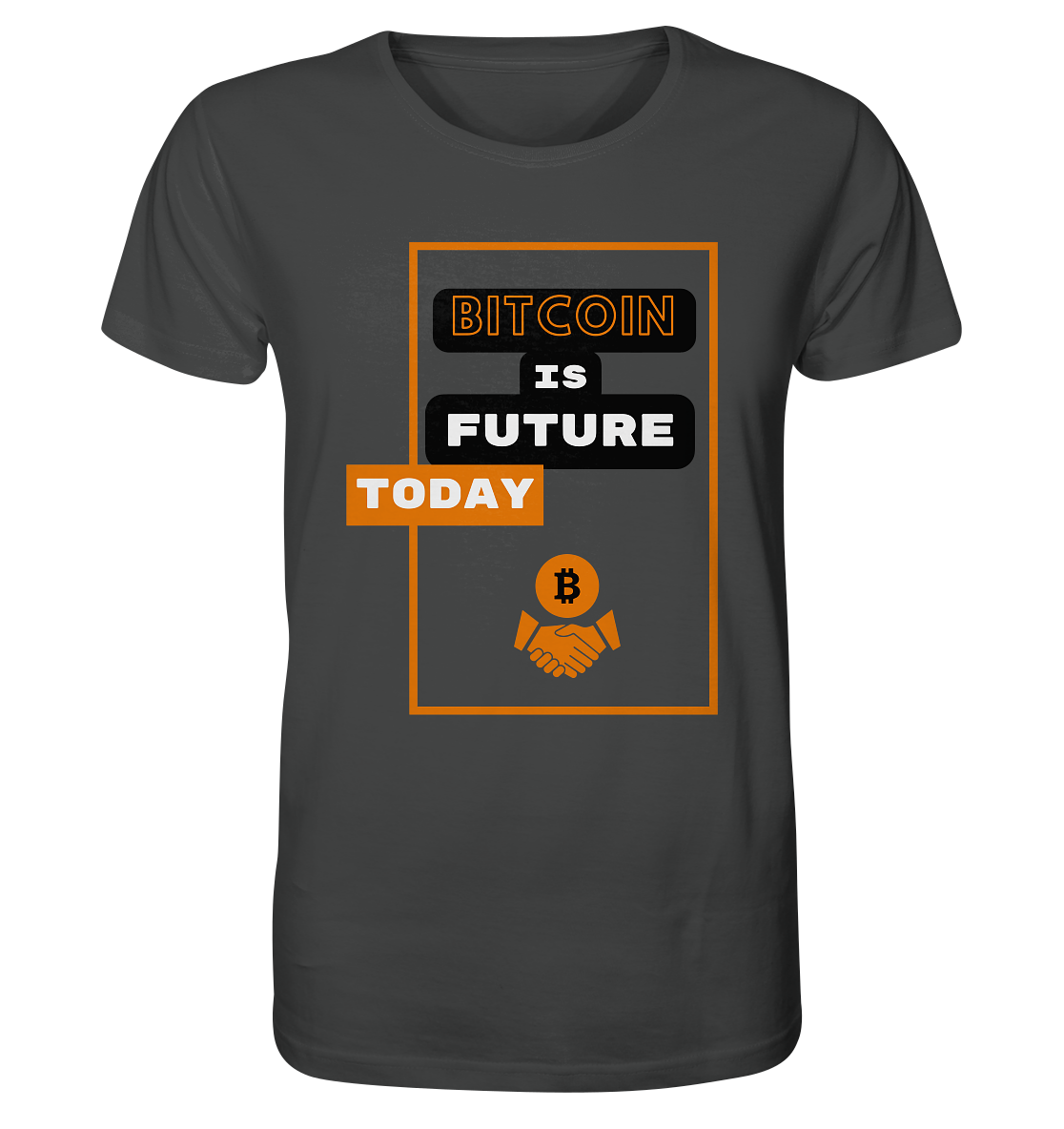 BITCOIN IS FUTURE TODAY - Var. black "B" - Organic Shirt