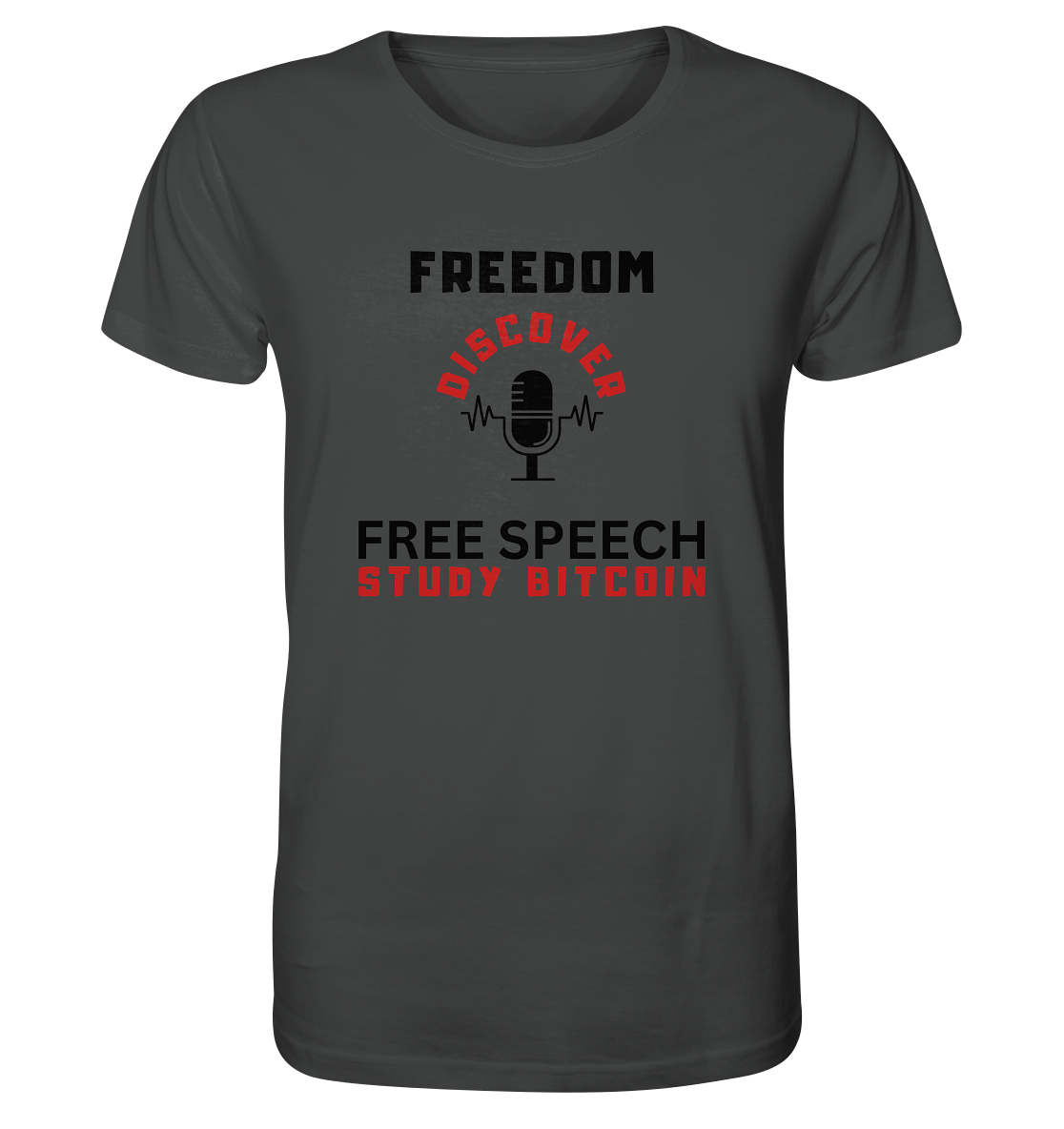 FREEDOM (Mikrofon) DISCOVER FREE SPEECH, STUDY BITCOIN   - Organic Shirt