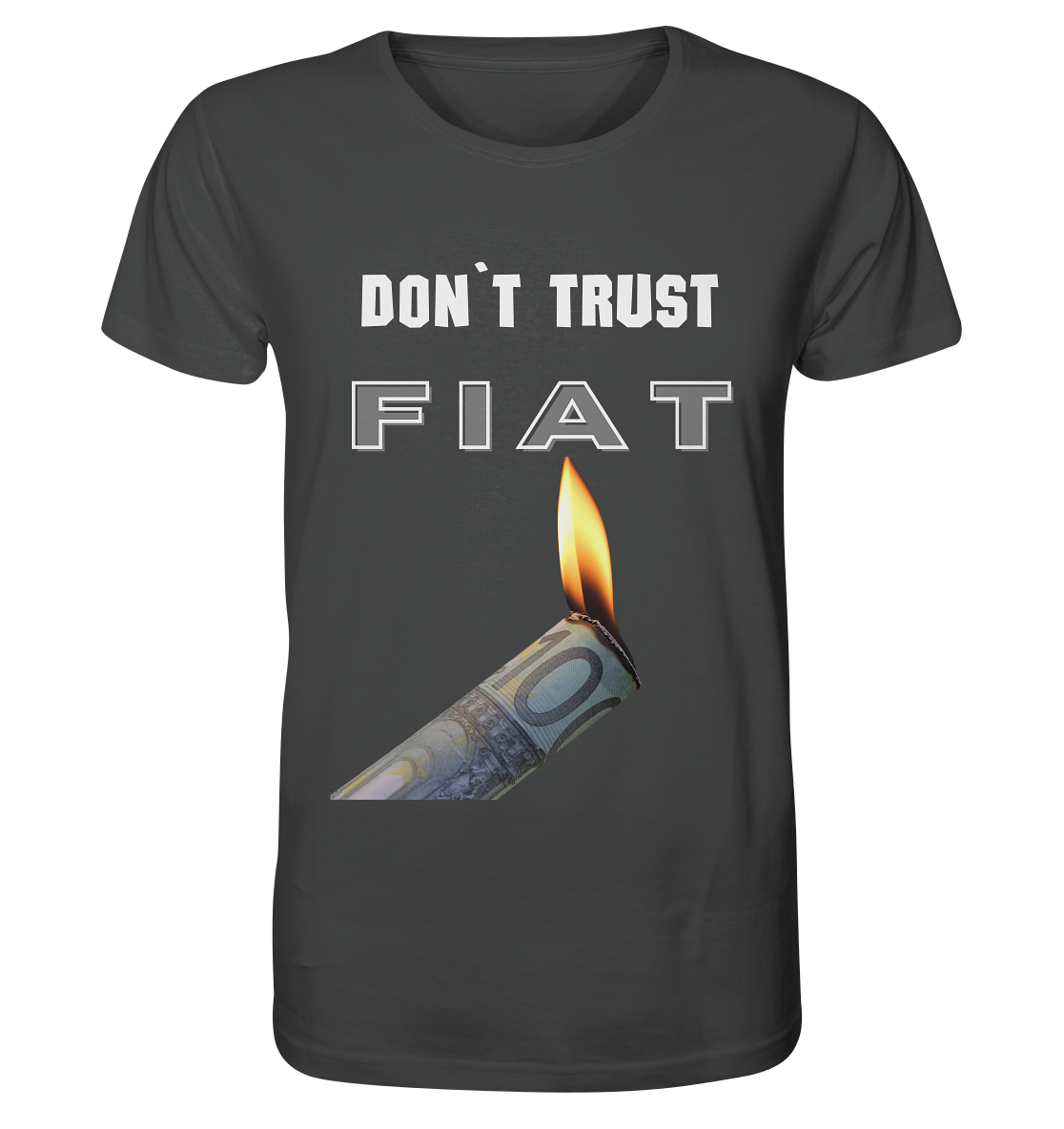 DON`T TRUST FIAT - Organic Shirt